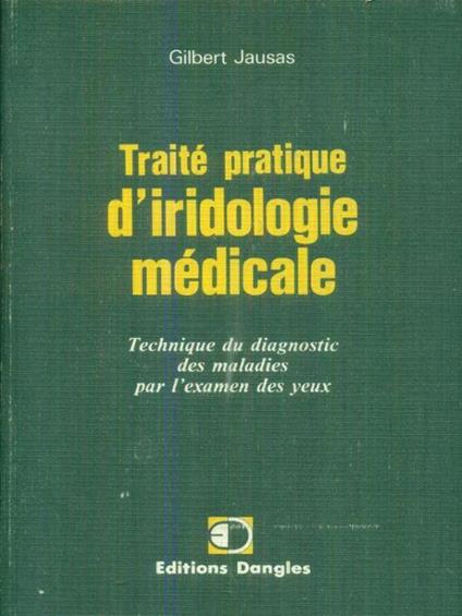 Traitè pratique d'iridologie medicale - Gilbert Jausas - copertina