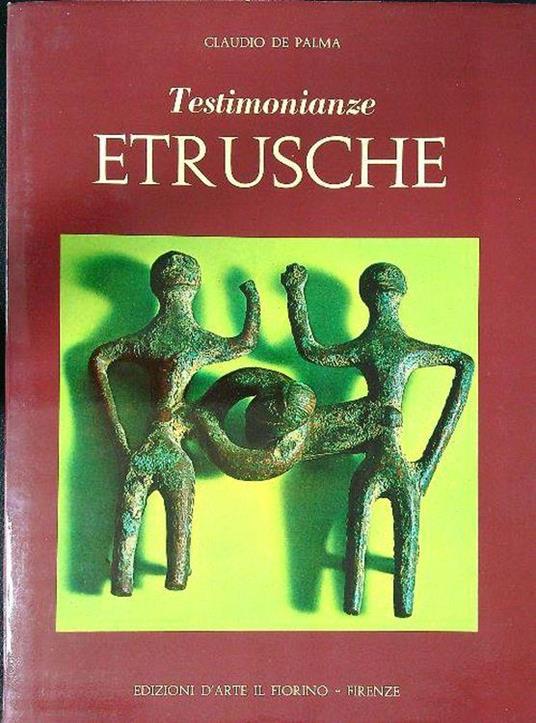 Testimonianze etrusche - Claudio De Palma - copertina