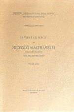 La vita e gli scritti di Niccolò Macchiavelli