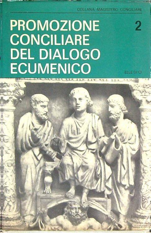 Promozione conciliare del dialogo ecumenico 2 - Antonio M. Javierre - copertina