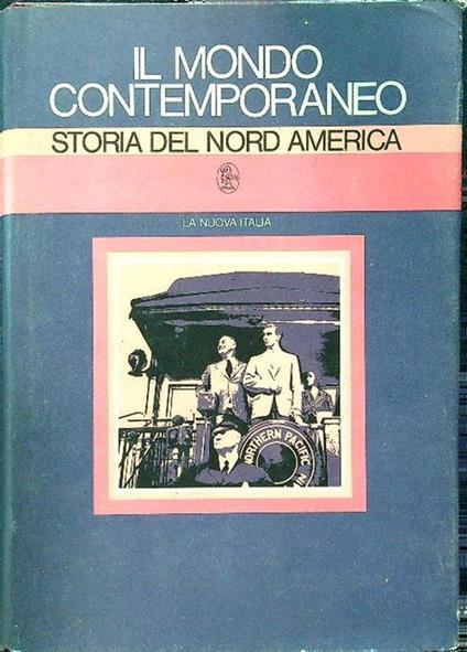 Il mondo contemporaneo - Storia del Nord America - copertina