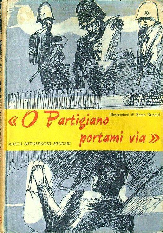 O partigiano portami via - Marta Ottolenghi Minerbi - copertina