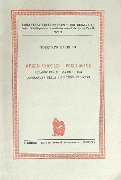 Opere anonime o pseudonime apparse fra il 1835 ed il 1907 - Torquato Barbieri - copertina