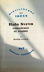 Italo Svevo conscience et realite'