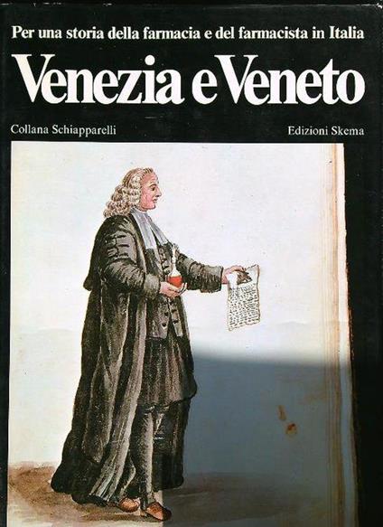 Per una storia della farmacia e del farmacista in Italia: Venezia e Veneto - copertina