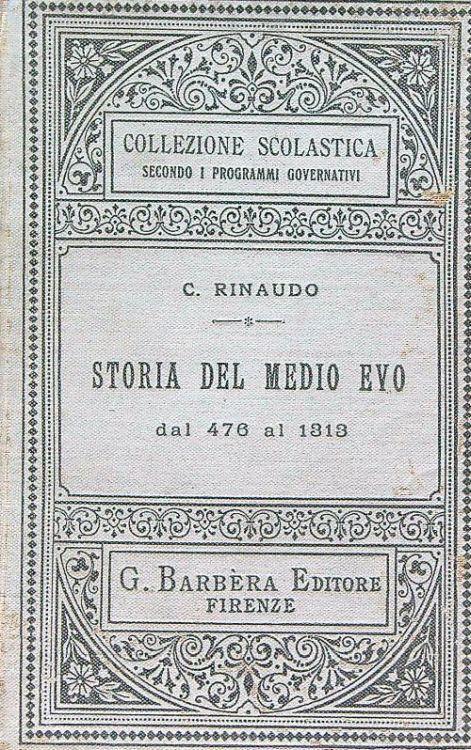 Storia del Medioevo dal 476 al 1313 - C. Rinaudo - copertina