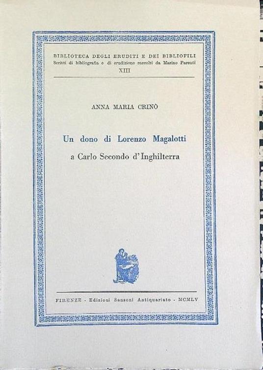 Un  dono di Lorenzo Magalotti Esemplare n. 15 di 333 - Anna M. Crinò - copertina