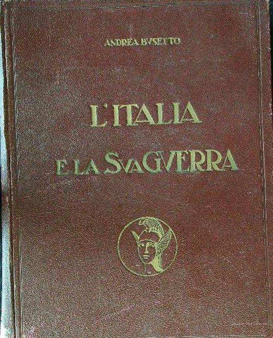 L' Italia e la sua guerra - Andrea Busetto - copertina