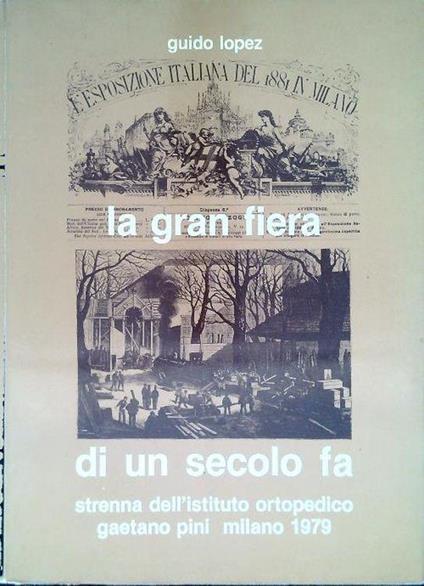 La gran fiera di un secolo fa - Guido Lopez - copertina