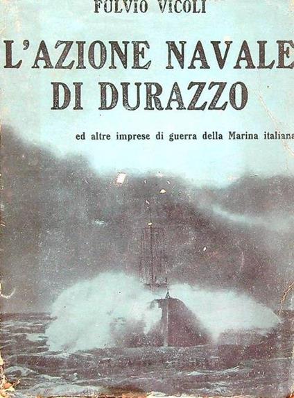 L' azione navale di Durazzo - Fulvio Vicoli - copertina