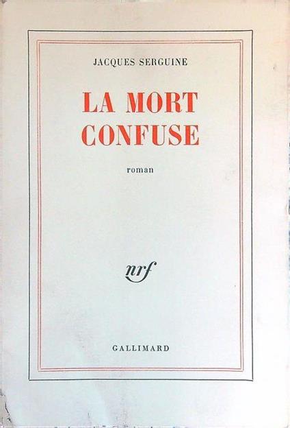 La mort confuse - Jacques Serguine - copertina