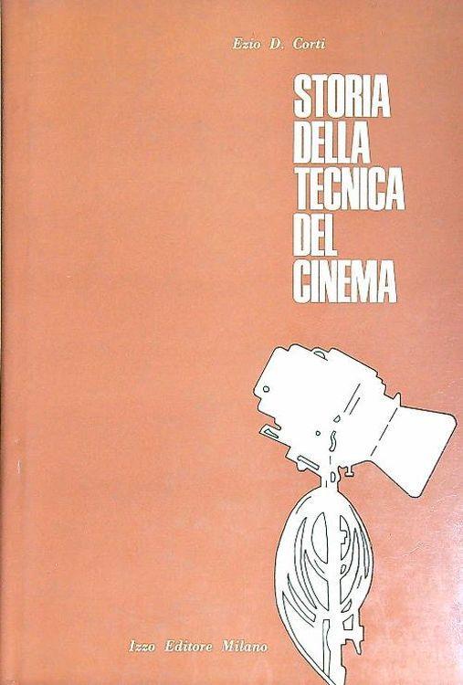 Storia della tecnica del cinema - Ezio Corti - copertina