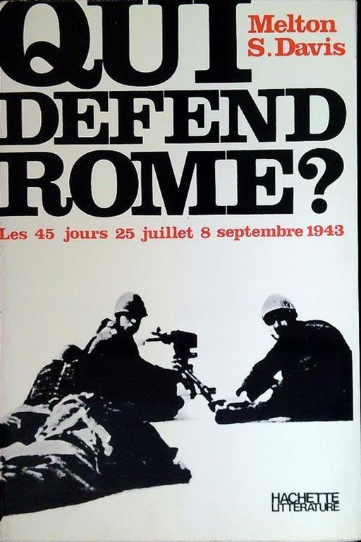 Qui defende Rome? - Melton S. Davis - copertina