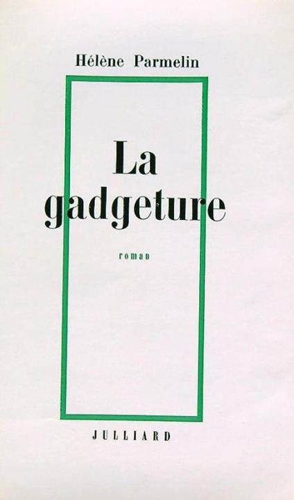 La gadgeture - Héléne Parmelin - copertina