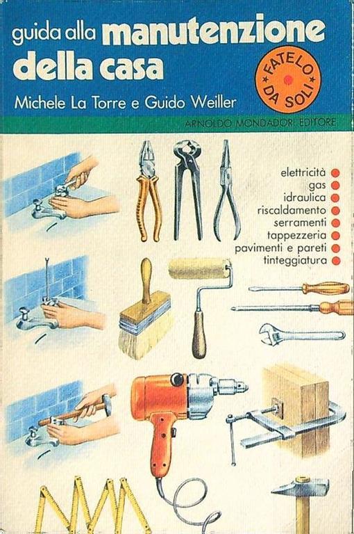 Guida alla manutenzione della casa - Michele La Torre - copertina