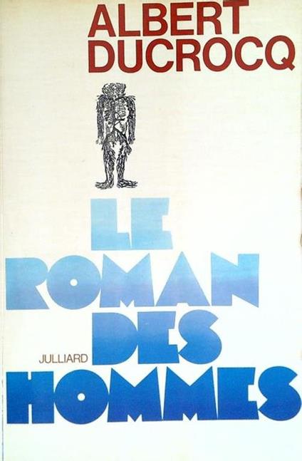 Le roman des hommes - Albert Ducrocq - copertina