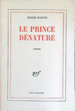 Le prince denature'