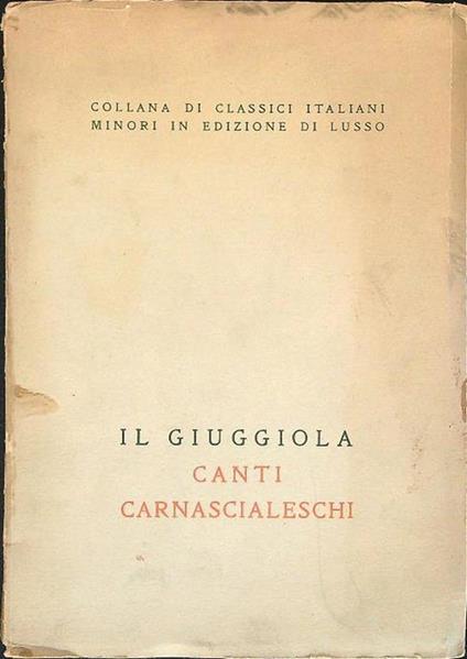 Il  giuggiola Canti Carnascialeschi - Il Giuggiola - copertina