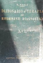 Dizionario di terapia con riferimenti diagnostici. 2vv