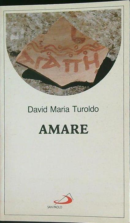 Amare - David Maria Turoldo - copertina