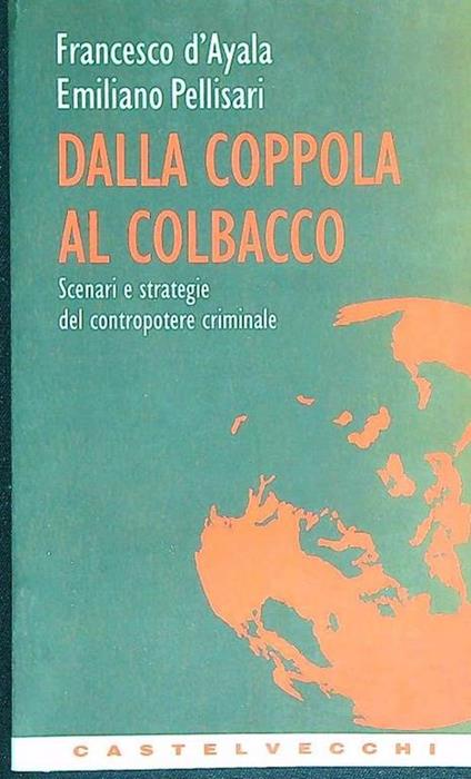 Dalla coppola al colbacco - Francesco D'Ayala - copertina