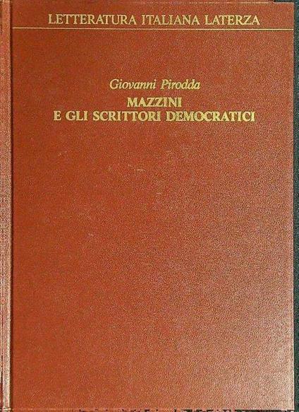 Mazzini e gli scrittori democratici - Giovanni Pirodda - copertina