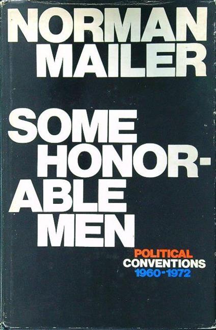Some honorable men - Norman Mailer - copertina