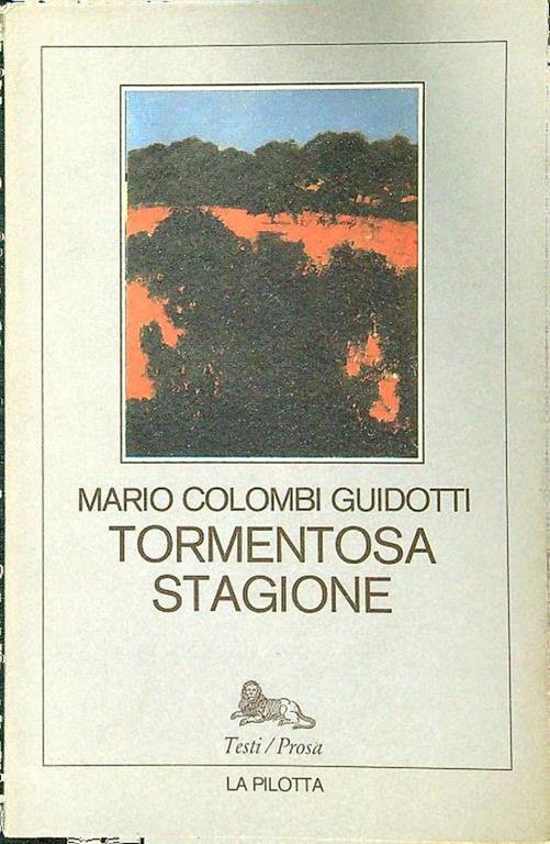 Tormentosa stagione - Mario Colombi Guidotti - copertina