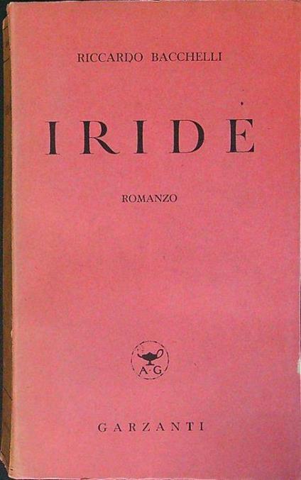 Iride - Riccardo Bacchelli - copertina