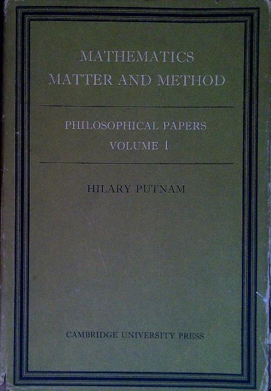 Mathematics matter and method. Philosophical papers Volume 1 - Hilary Putnam - copertina