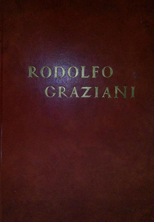 Rodolfo Graziani - L'uomo/Il soldato - Titta Madia - copertina
