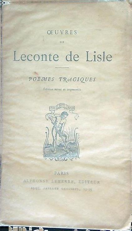 Oeuvres de Leconte de Lisle. Poemes tragiques - Charles Leconte de Lisle - copertina