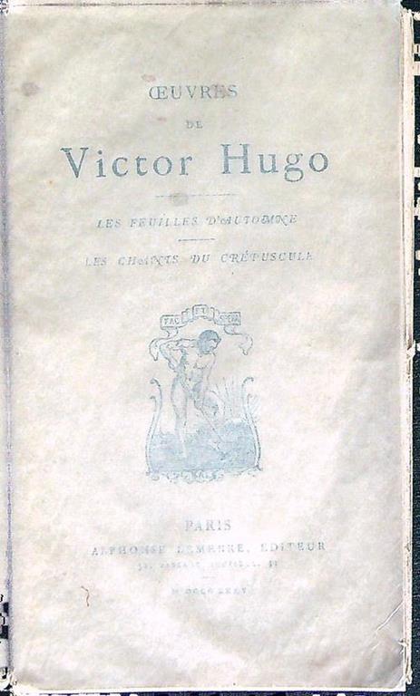 Oeuvres de Victor Hugo - Les Feuilles d'autumne - Victor Hugo - copertina