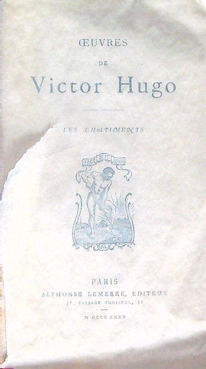 Oeuvres de Victor Hugo. Les chatiments - Victor Hugo - copertina