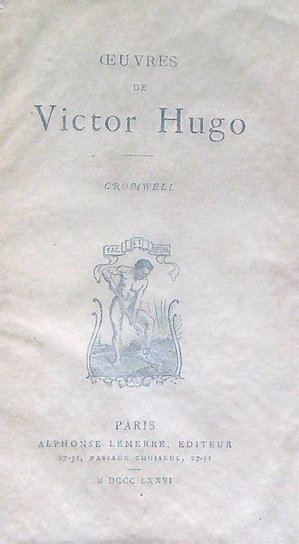 Oeuvres de Victor Hugo. Cromwell - Victor Hugo - copertina