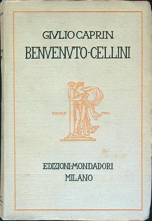 Benvenuto Cellini - Giulio Caprin - copertina