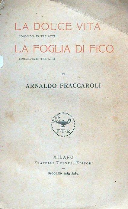La dolce vita - La foglia di fico - Arnaldo Fraccaroli - copertina