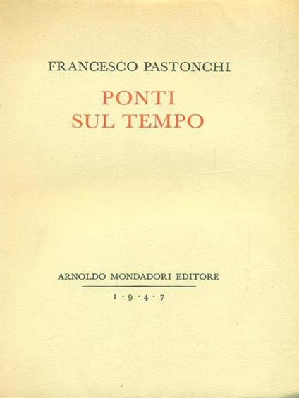 Ponti sul tempo - Francesco Pastonchi - copertina