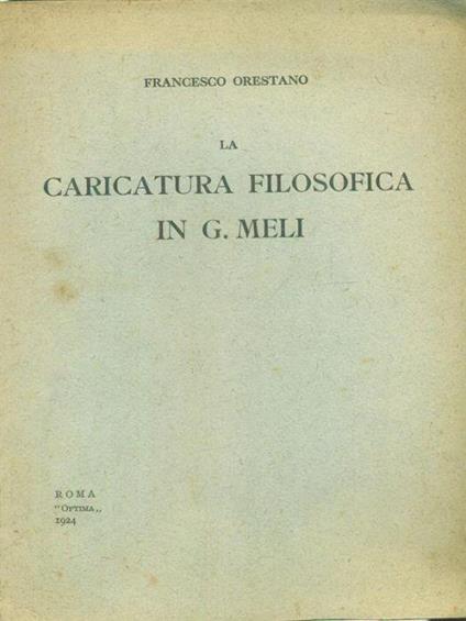 La caricatura filosofica in G. Meli - Francesco Orestano - copertina