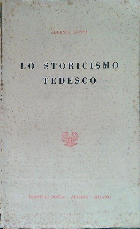 Lo storicismo tedesco - Lorenzo Giusso - copertina