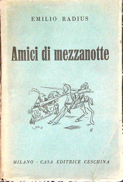 Amici di mezzanotte - Emilio Radius - copertina