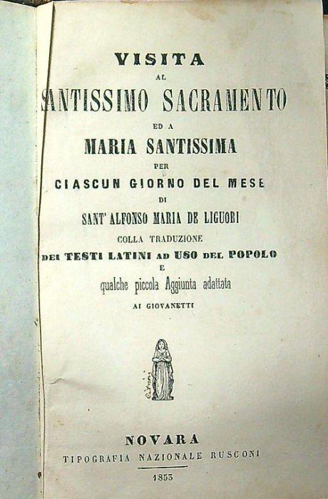 Visita al santissimo sacramento ed a Maria santissima per ciascun giorno del mese - Alfonso Maria Liguori - copertina