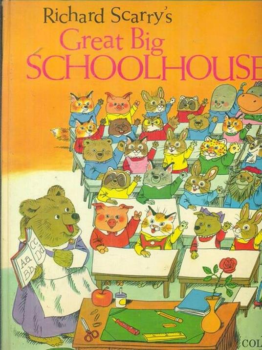 Richard Scarry's great big schoolhouse - Richard Scarry - copertina