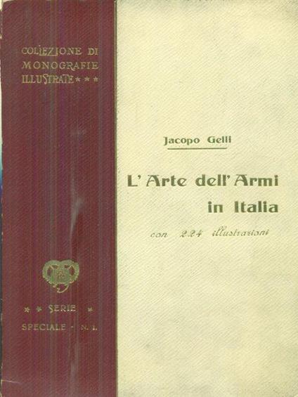 L' arte dell'armi in Italia - Jacopo Gelli - copertina