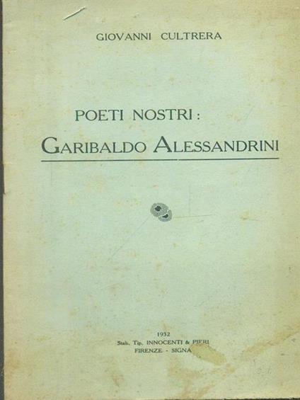 Poeti nostri: Garibaldo Alessandrini - Giovanni Cultrera - copertina