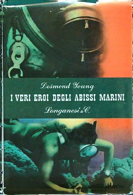 I veri eroi degli abissi marini - Desmonf Young - copertina