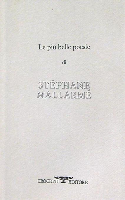 Le più belle poesie di Stephane Mallarmè - Roberto Rossi Precerutti - copertina