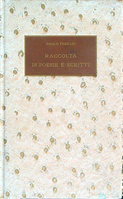 Raccolta di poesie e scritti - Paolo Ferrari - copertina