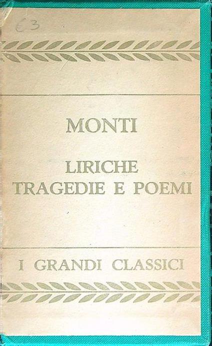 Liriche tragedie e poemi - Vincenzo Monti - copertina