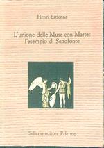 L' unione delle muse contro Marte, l'esempio di Senofonte